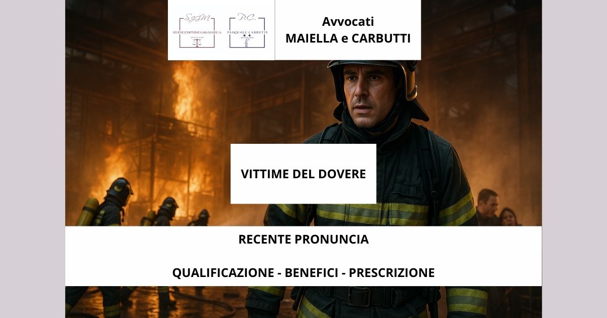 Ultime sentenze vittime del dovere: prescrizione, status e benefici economici