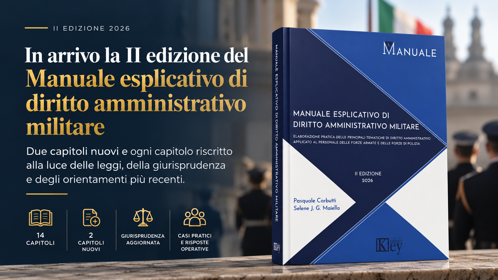 In arrivo la II edizione del Manuale esplicativo di diritto amministrativo militare